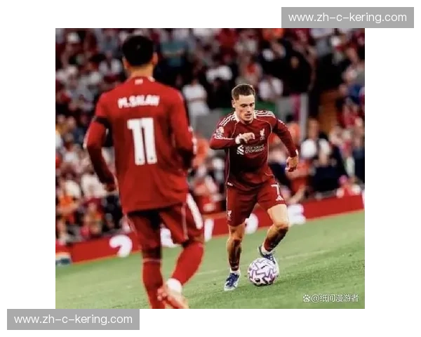 维尔茨传射建功谈团队协作 利物浦前场双核成型